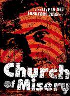Church Of Misery : Live in Red, Eurotour 2005